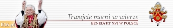 Papie� Benedykt XVI w Polsce